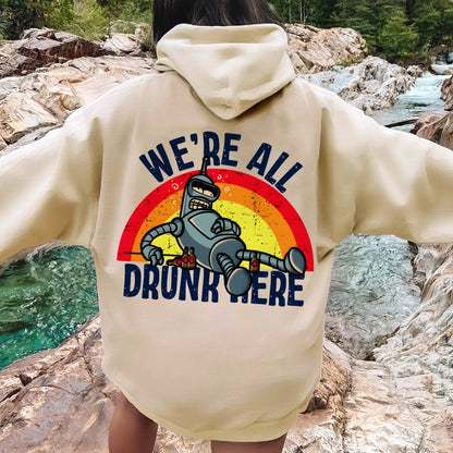 We're All Drunk Here Printed Back Unisex Cotton Hoodie
