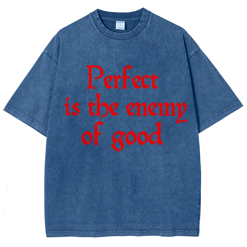 Perfect Is The Enemy Of Good - Voltaire Vintage Distressed T-shirt
