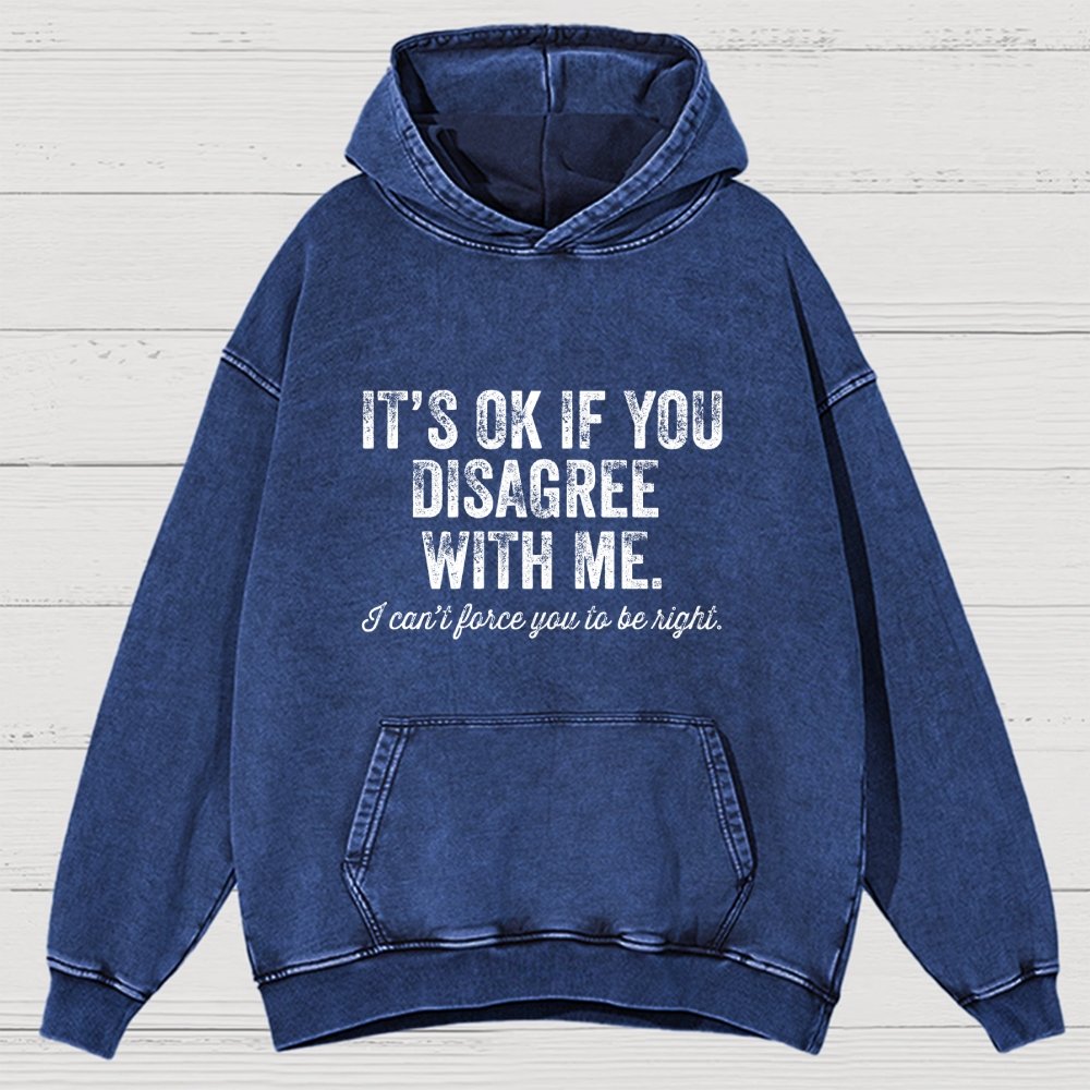 OK If You Disagree Funny Sarcasm Vintage Distressed Hoodie