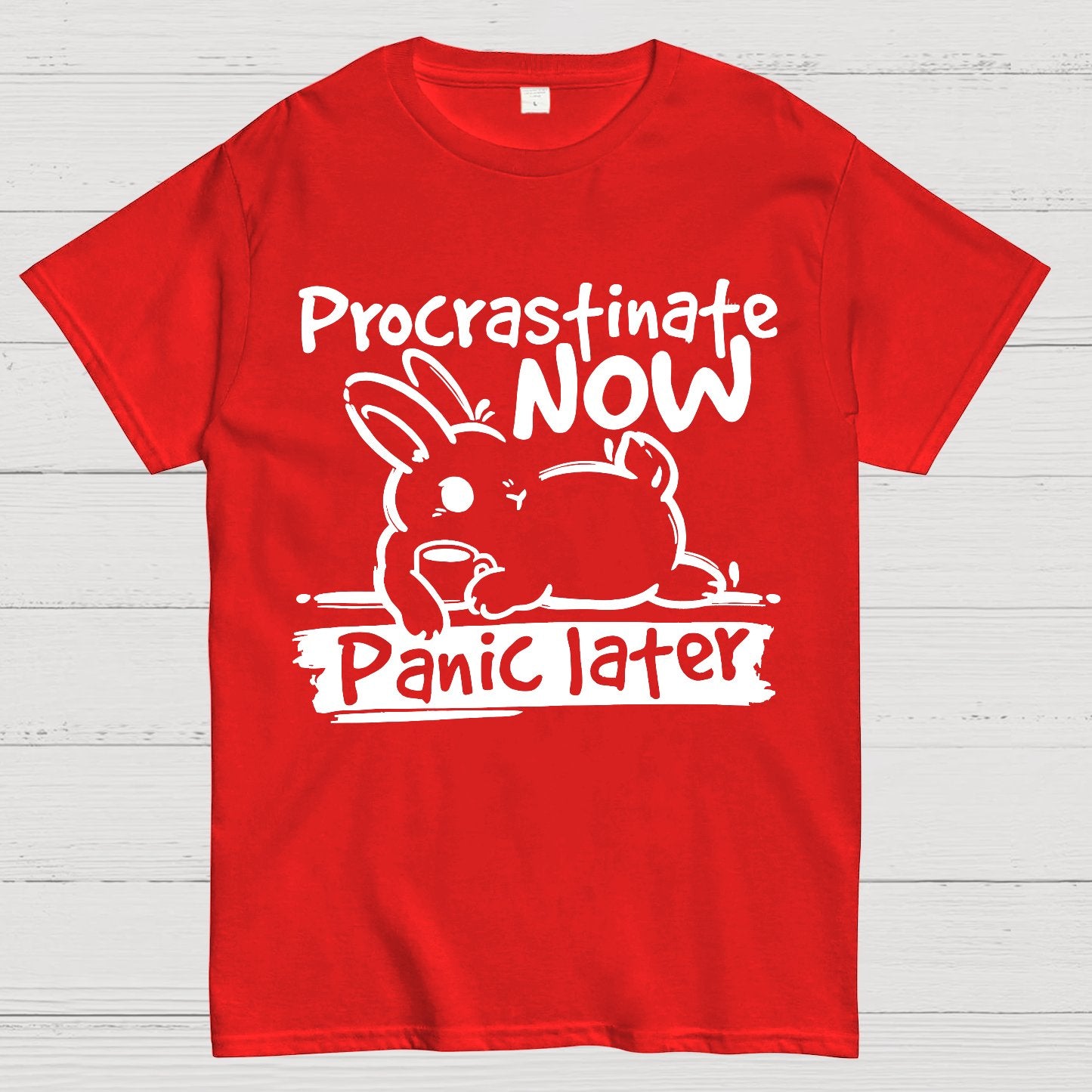 Bunny Procrastinate Now Geek T-Shirt