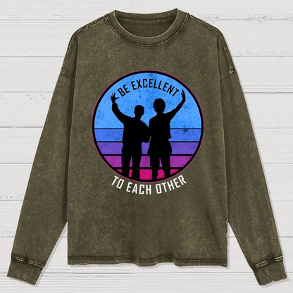 Be Excellent To Each Other 80s Washed Long Sleeve Tee