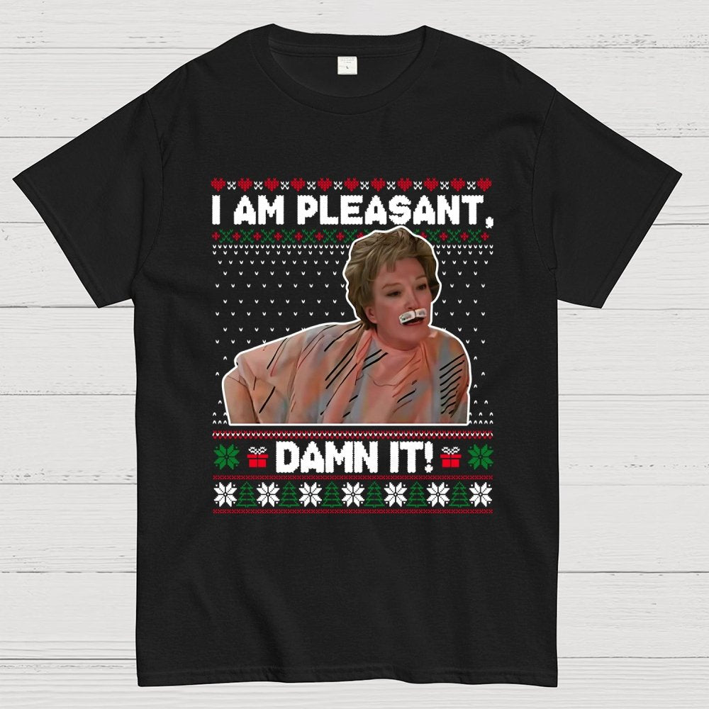 I Am Pleasant Damn It Geek T-Shirt
