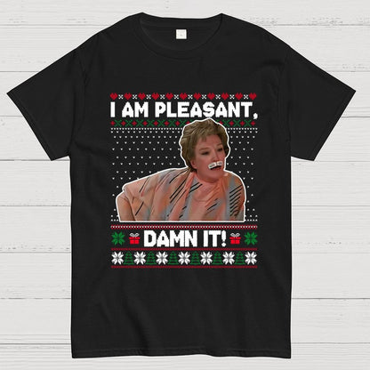 I Am Pleasant Damn It Geek T-Shirt