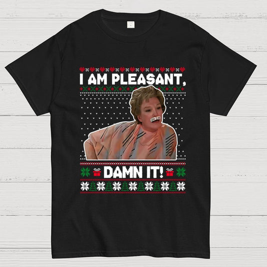 I Am Pleasant Damn It Geek T-Shirt