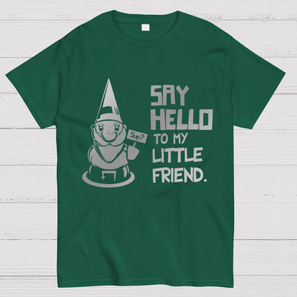 Say Hello To My Little Friend Geeky T-Shirt