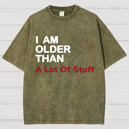 I Am Older Than A Lot Of Stuff Vintage Distressed T-shirt