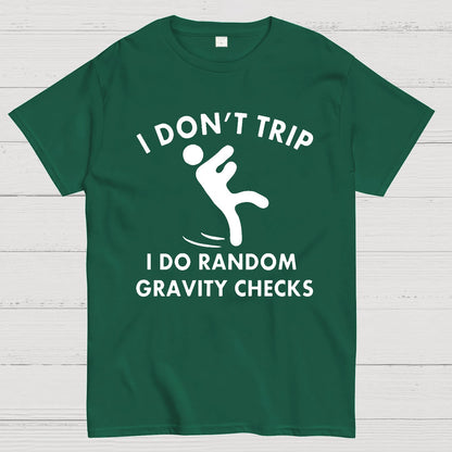 Random Gravity Checks Funny Geek T-Shirt