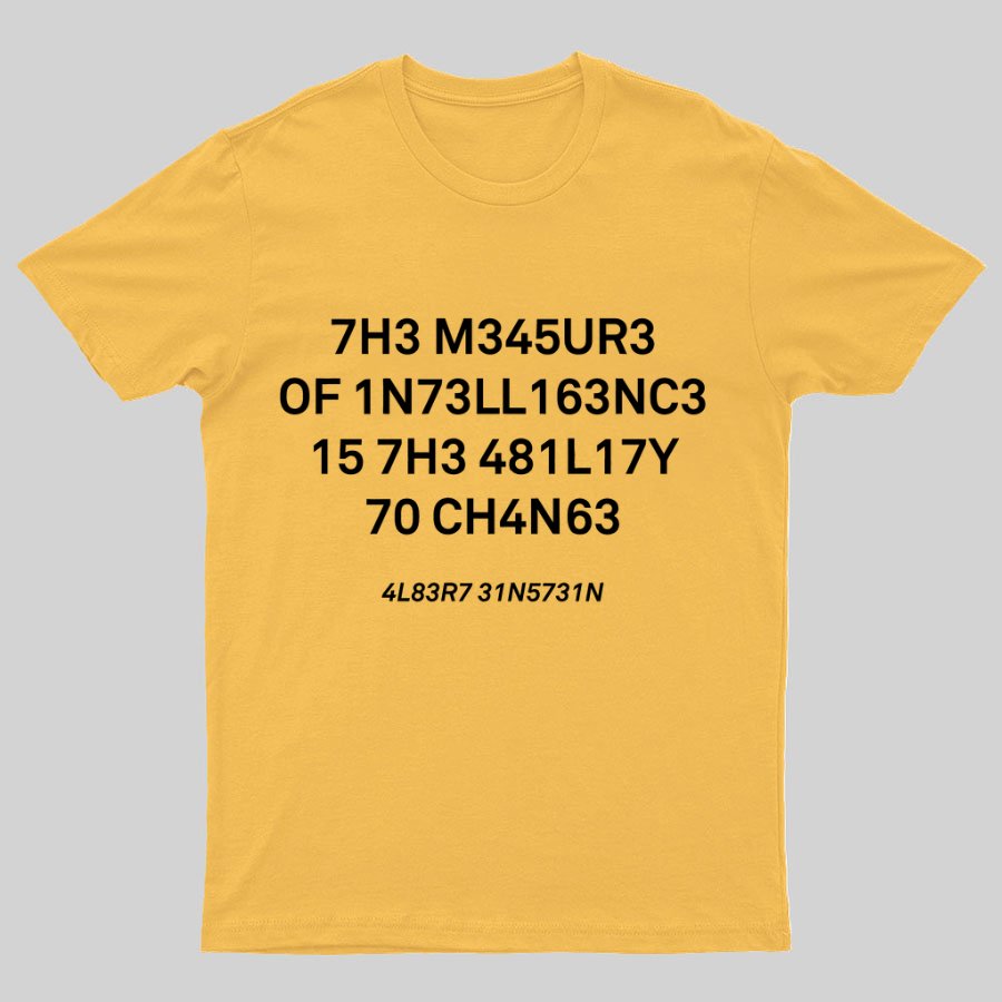 Funny The Measure Of Intelligence Graphic Printing Geeky T-Shirt