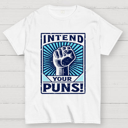 Intend Your Puns Geek T-Shirt