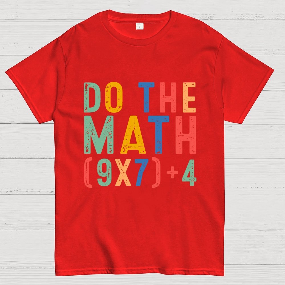 Do The Math 67 Meme Funny Six Seven Geek T-Shirt