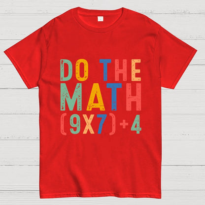 Do The Math 67 Meme Funny Six Seven Geek T-Shirt