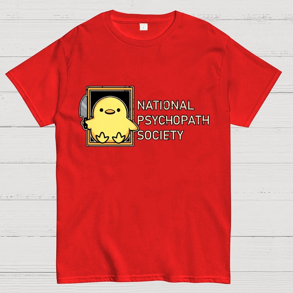 National Psychopath Sociaty Unisex Geek T-Shirt