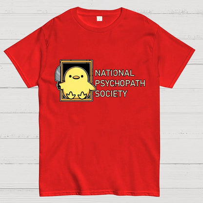 National Psychopath Sociaty Unisex Geek T-Shirt