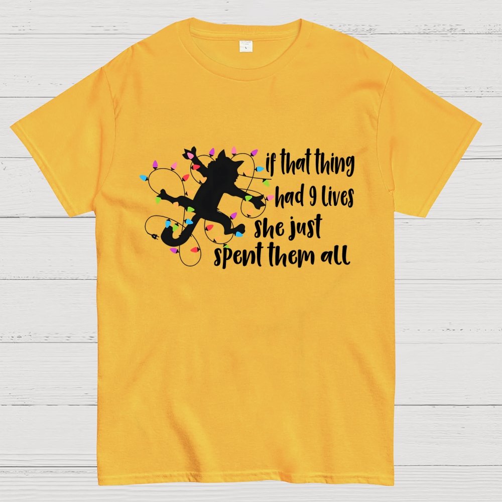 If That Thing Had 9 Lives Geek T-Shirt