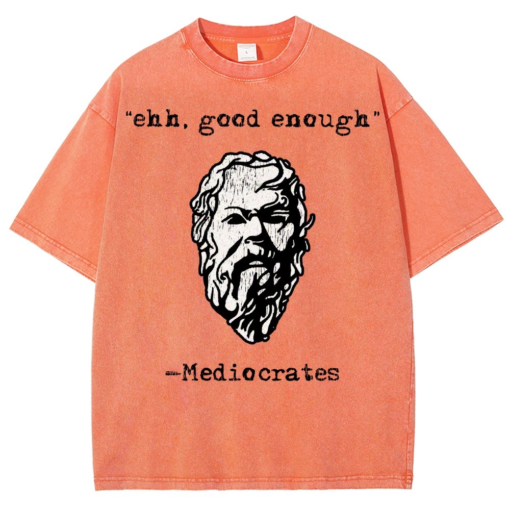 Mediocrates eh Good Enough Vintage Distressed T-shirt