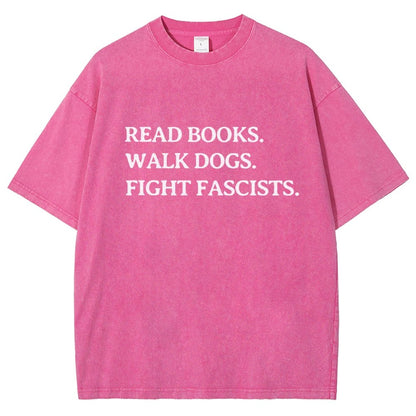 Read Books Walk Dogs And Fight Vintage Distressed T-shirt