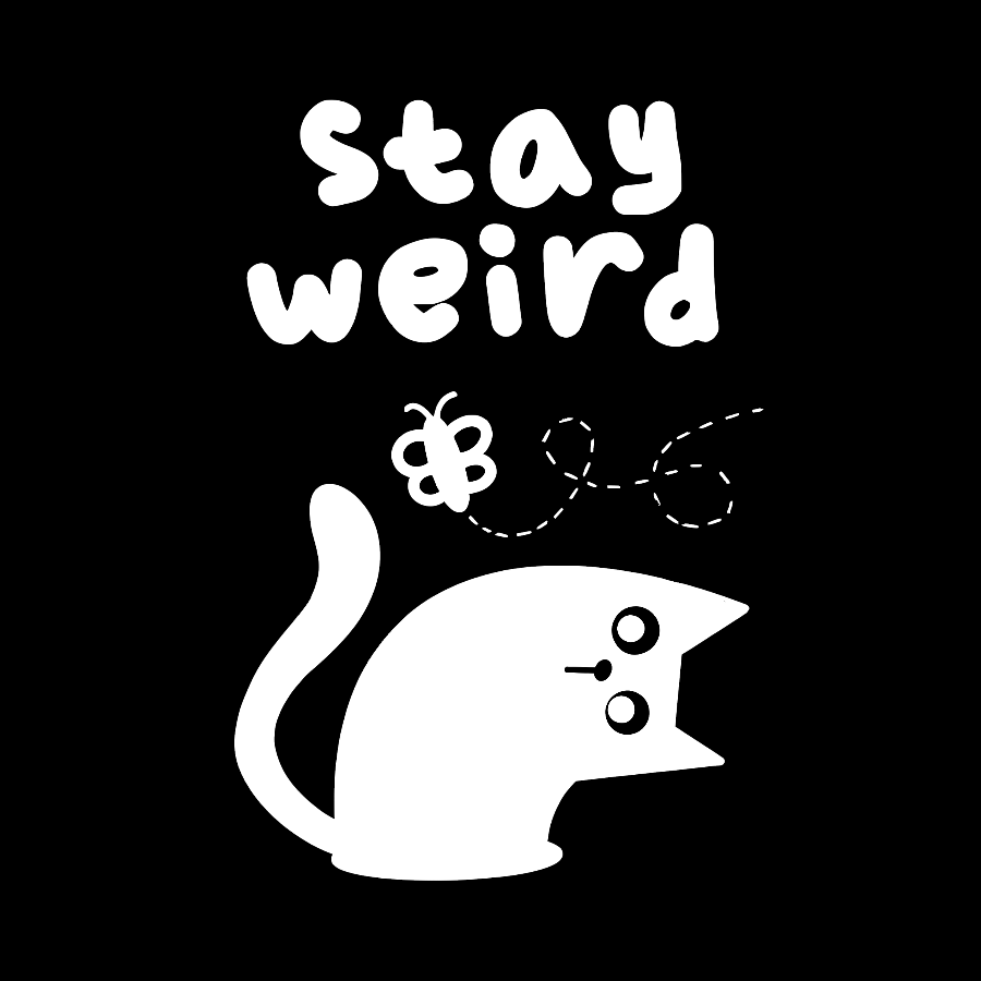 Stay Weird Forever Geek T-Shirt