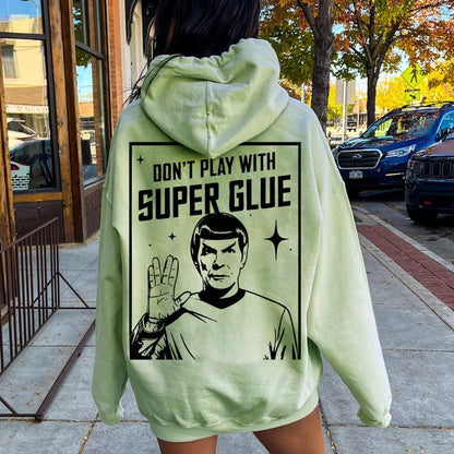 Don't Play With Superglue Printed Back Unisex Cotton Hoodie