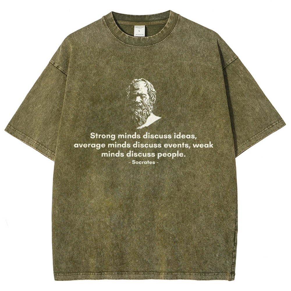 Socrates - Strong minds discuss ideas, average minds discuss events, weak minds discuss people.Vintage Distressed T-shirt 2508001636