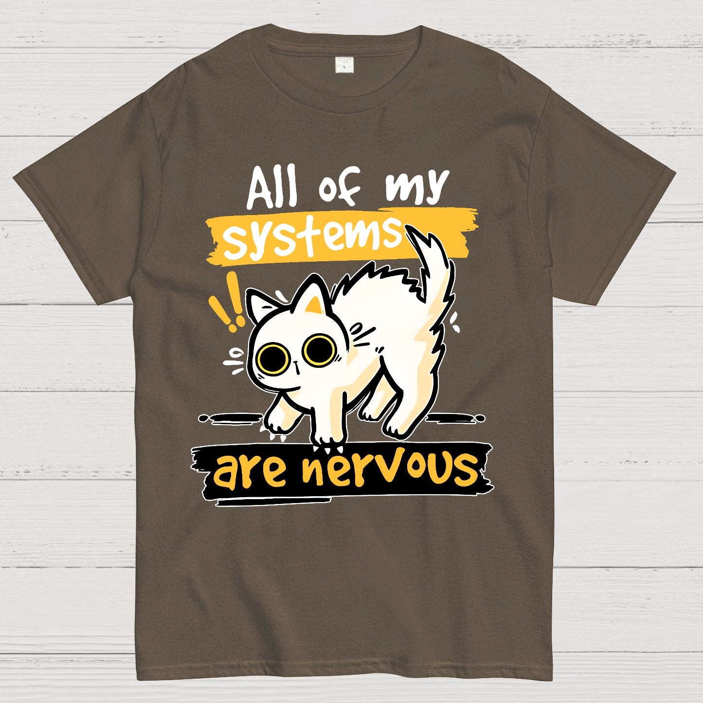 All of my Systems are Nervous Geek T-Shirt
