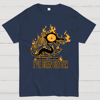 I've Been Better Scorched Crispy Dragon Geek T-Shirt