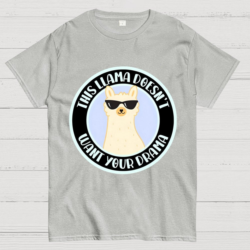 This Llama Doesn't Want Your Drama Geek T-Shirt