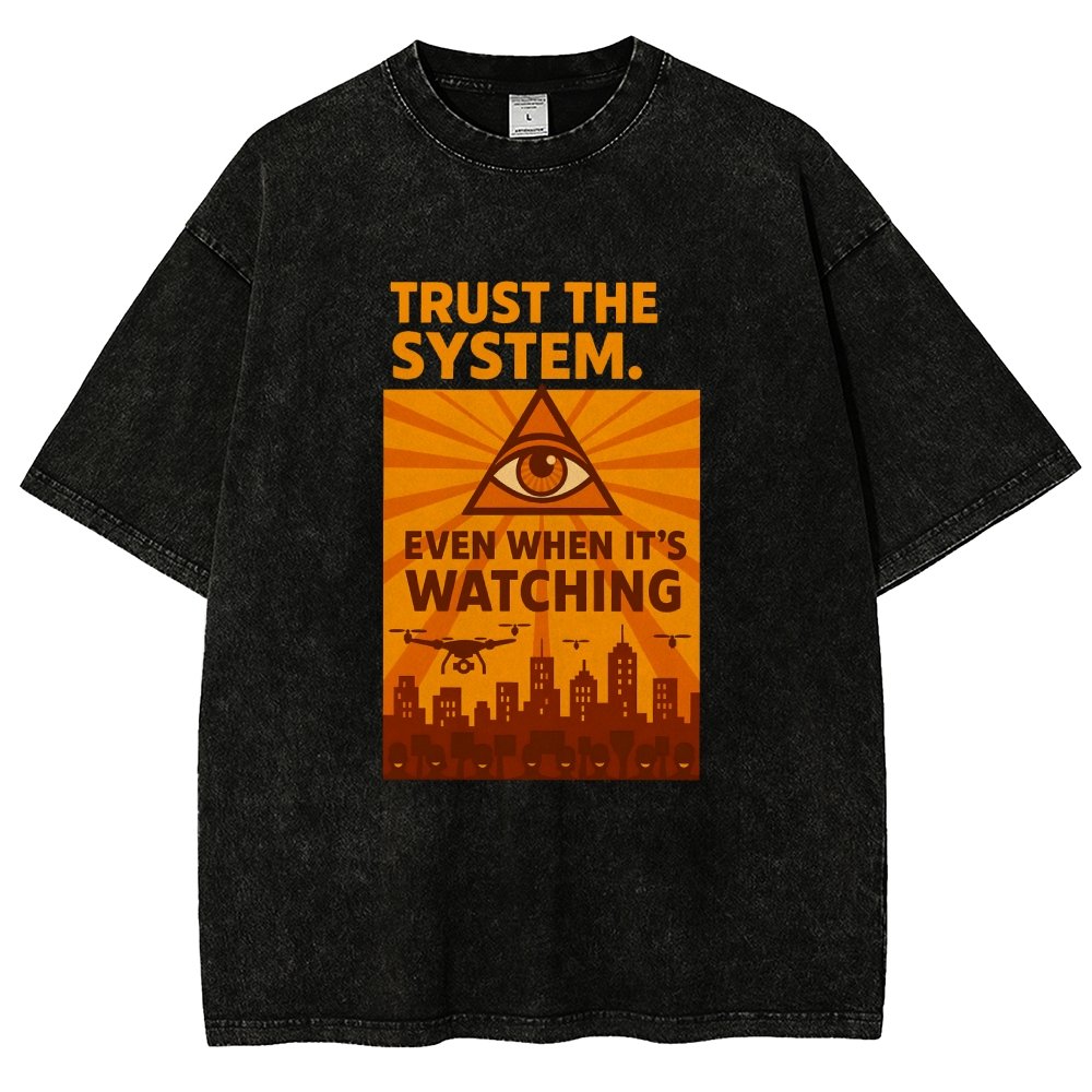 Trust The System - Dystopian Surveillance Vintage Distressed T-shirt