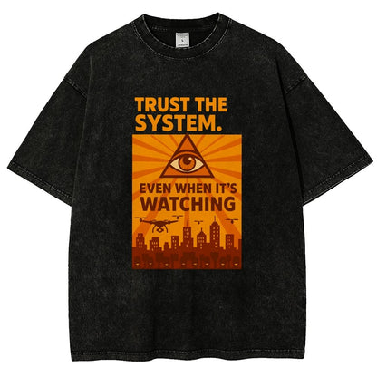 Trust The System - Dystopian Surveillance Vintage Distressed T-shirt