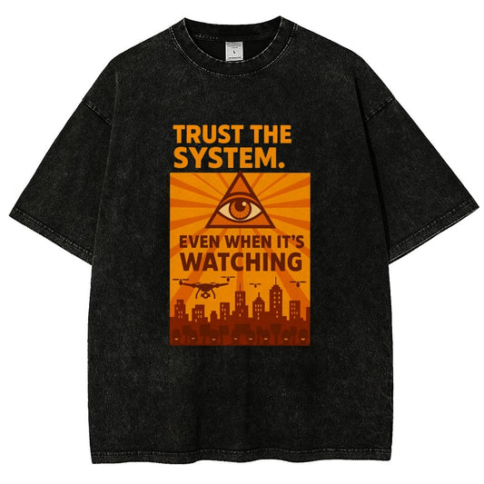 Trust The System - Dystopian Surveillance Vintage Distressed T-shirt