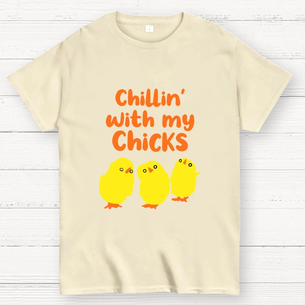 Chilling With My Chicks Funny Geek T-Shirt