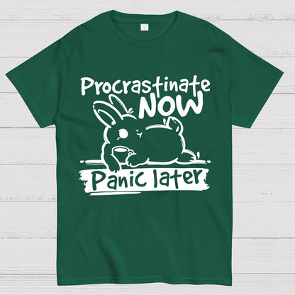 Bunny Procrastinate Now Geek T-Shirt
