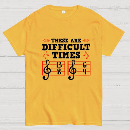 These Are Difficult Times Geek T-Shirt
