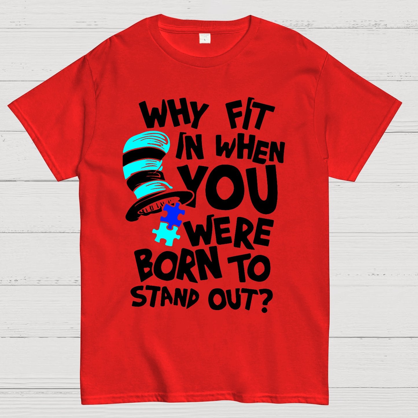 Why Fit In When You Were Born To Stand Out Geek T-Shirt