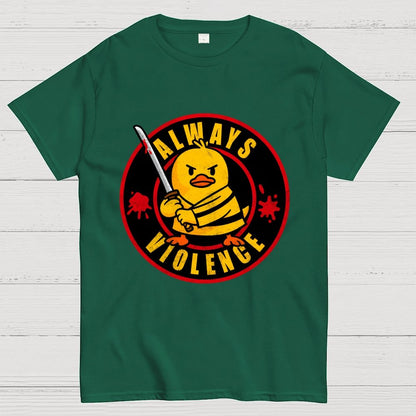 Always Violence Geek T-Shirt