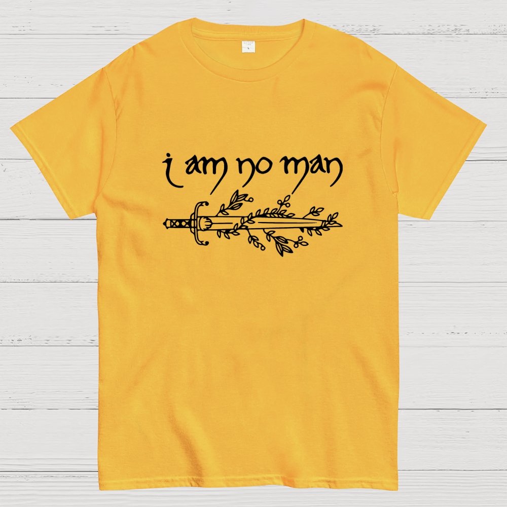 I Am No Man Geek T-Shirt
