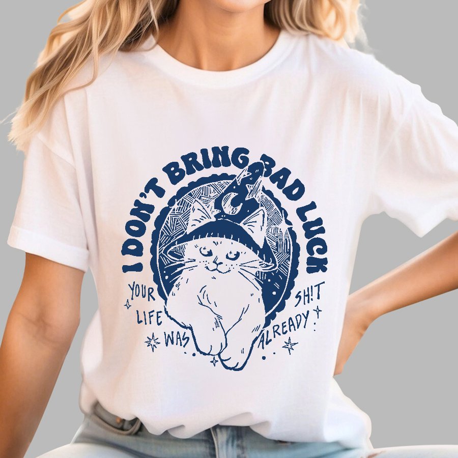 I Don't Bring Bad Luck Geek T-Shirt