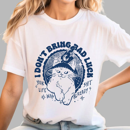I Don't Bring Bad Luck Geek T-Shirt