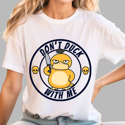 Don't Duck With Me Geek T-Shirt
