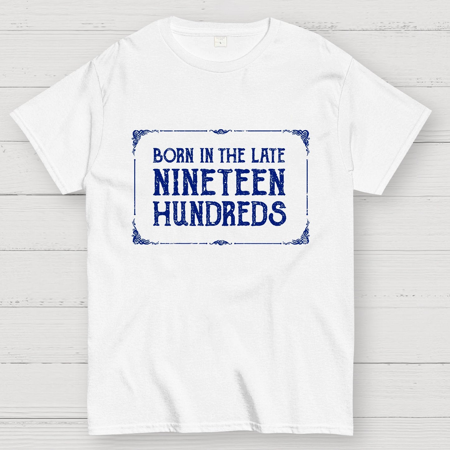 Born In The Late Nineteen Hundreds Geek T-Shirt