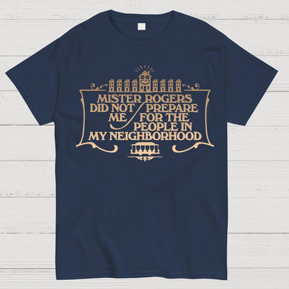 The People in my Neighborhood Geek T-Shirt