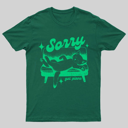 Sorry Got Plans Funny Cat Geeky T-Shirt