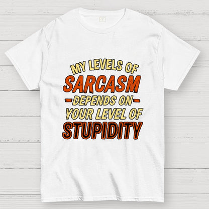 My Level of Sarcasm Depends Geek T-Shirt