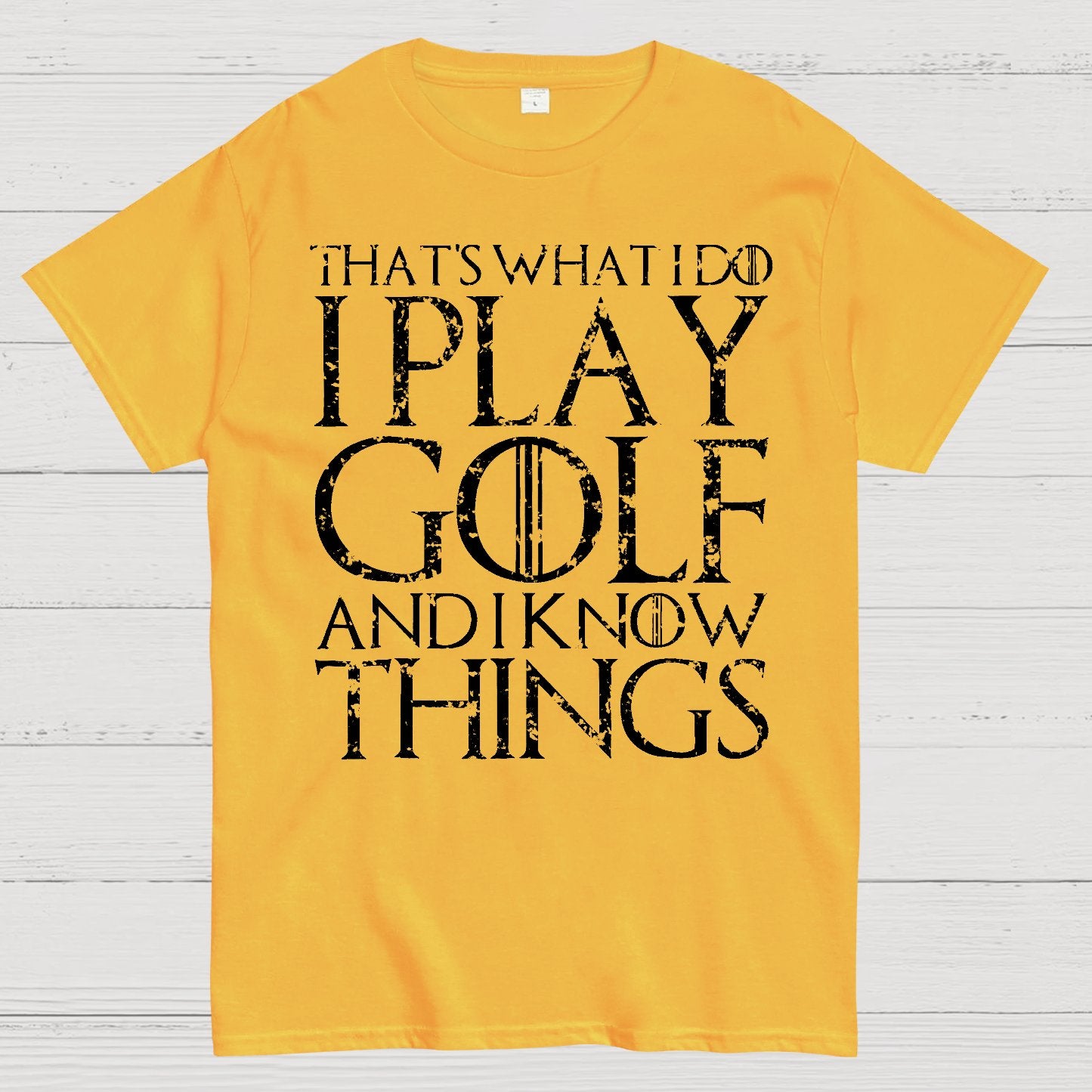 That's What I Do I Play Golf And I Know Things Geek T-Shirt