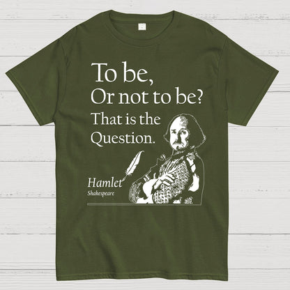 To Be Or Not To Be, Hamlet, Shakespeare Geek T-Shirt