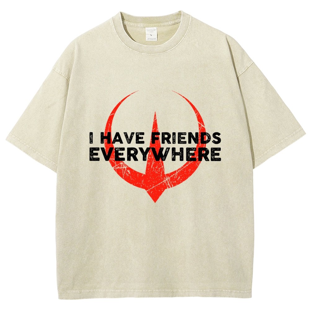 I Have Friends Everywhere Vintage Distressed T-shirt