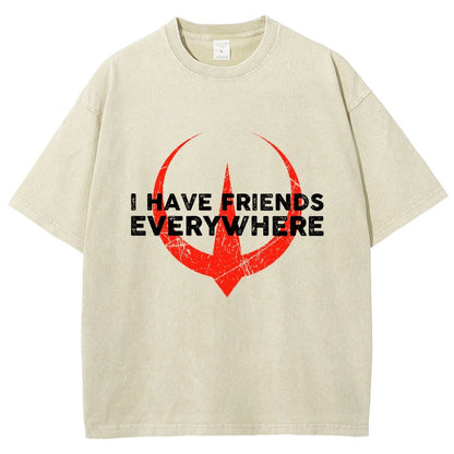 I Have Friends Everywhere Vintage Distressed T-shirt