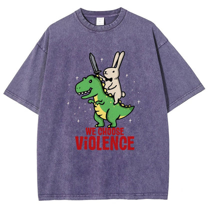 We Choose Violence Vintage Distressed T-shirt