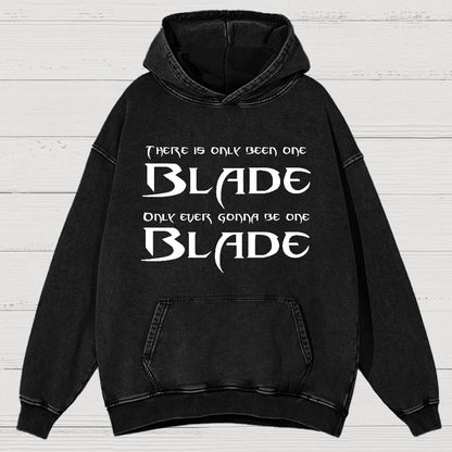 There Is Olny Been One Blade Vintage Distressed Hoodie