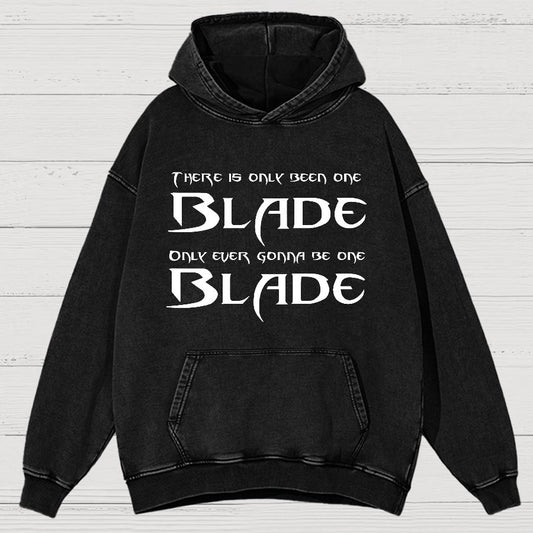 There Is Olny Been One Blade Vintage Distressed Hoodie