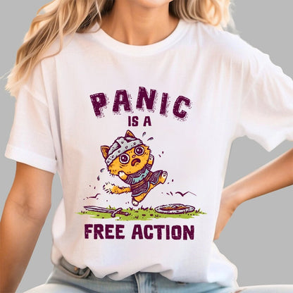 Panic Is A Free Action Geek T-Shirt